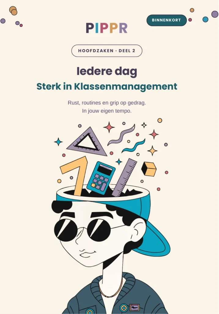 Iedere dag sterk in klassenmanagement (binnenkort)